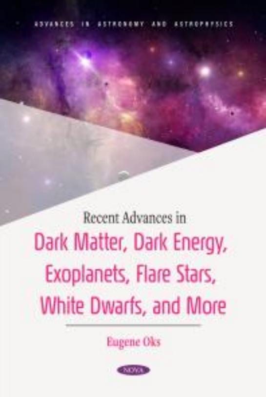 Recent advances in dark matter, dark energy, exoplanets, flare stars, white dwarfs, and more