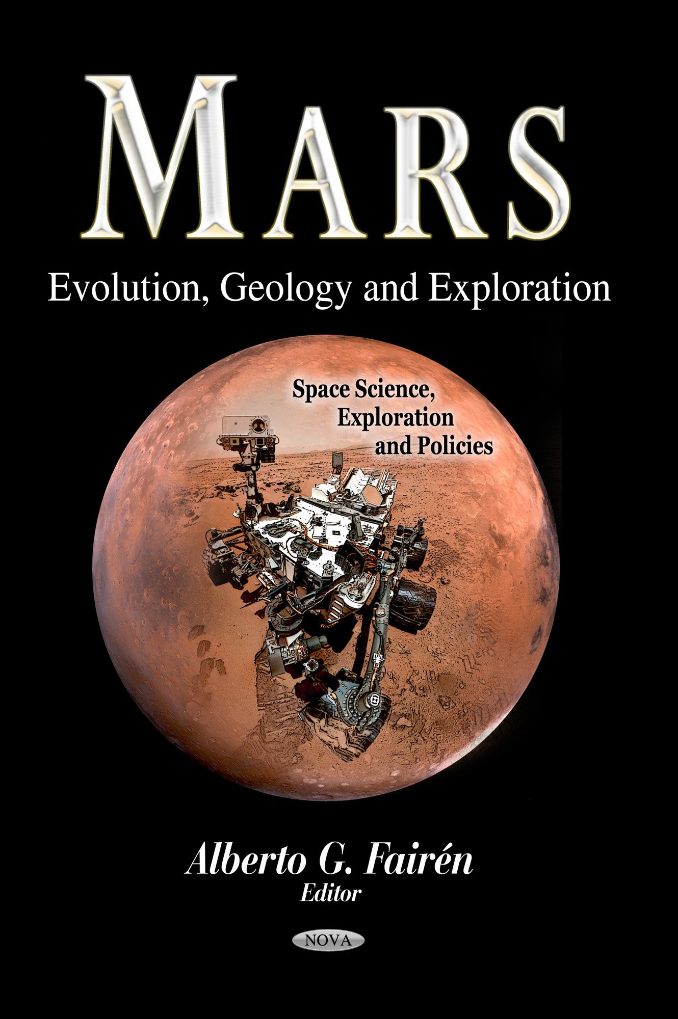 Mars: Evolution, Geology and Exploration
