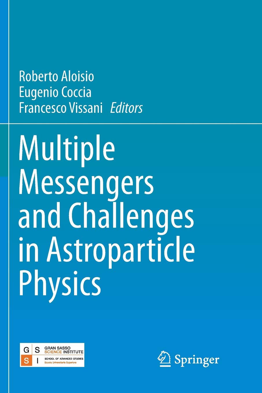 Multiple Messengers and Challenges in Astroparticle Physics