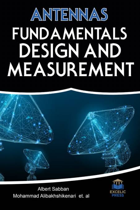 Antennas: Fundamentals, Design And Measurement
