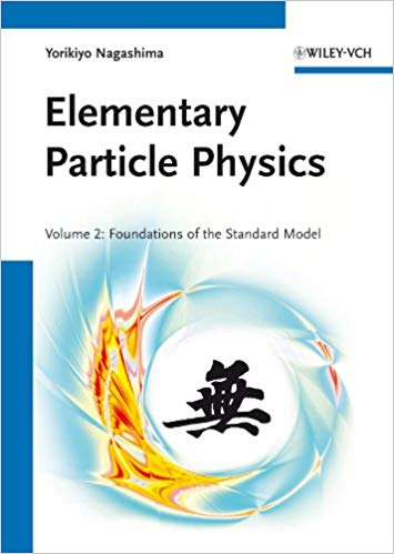 Elementary Particle Physics. Volume 2: Foundations of the Standard Model
