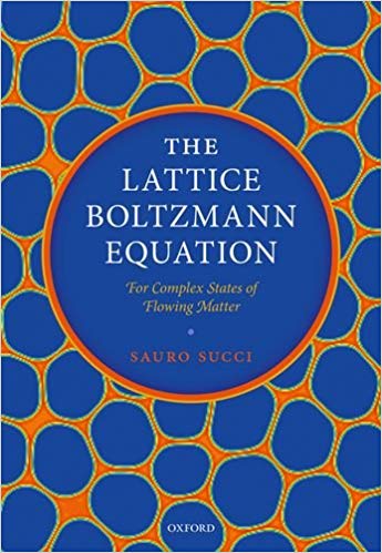 The Lattice Boltzmann Equation: For Complex States of Flowing Matter