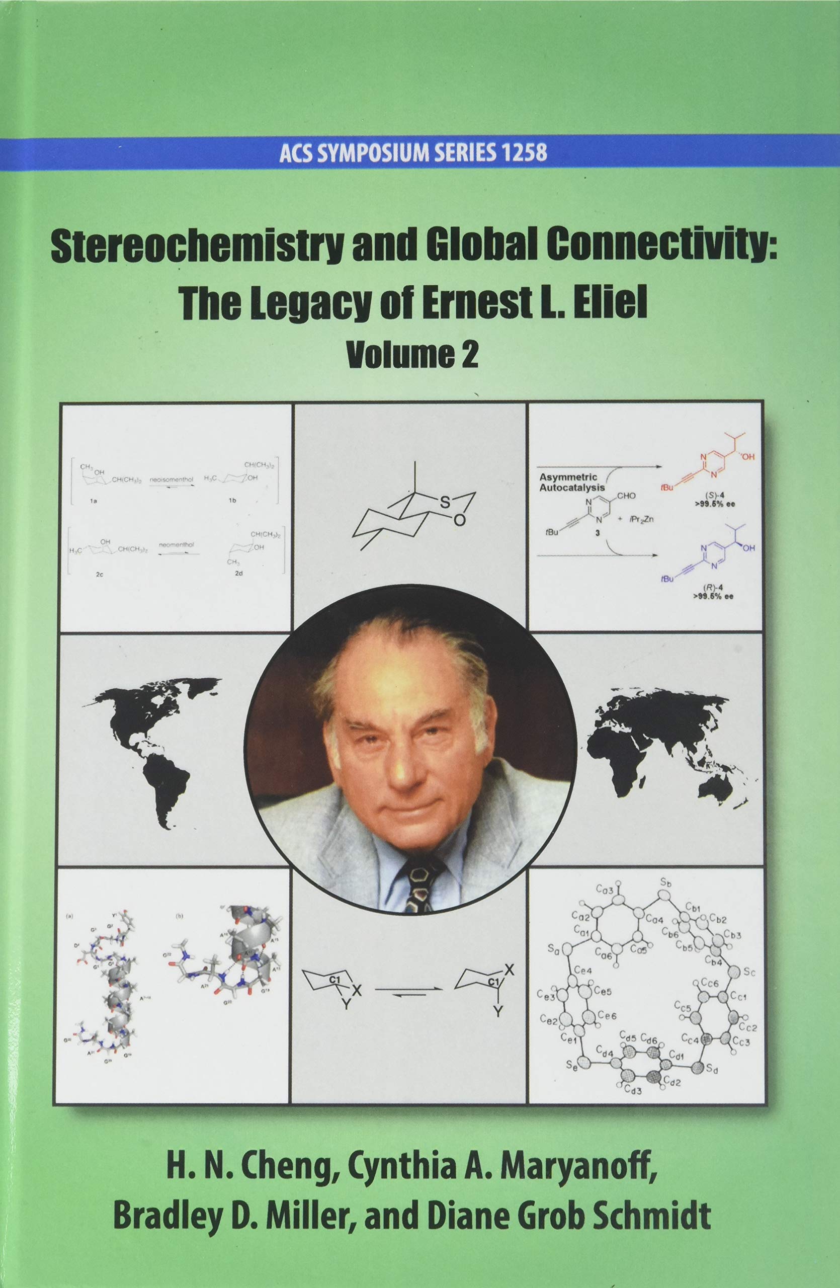 Stereochemistry and Global Connectivity: The Legacy of Ernest L. Eliel Volume 2