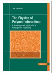 The Physics of Polymer Interactions : A Novel Approach. Application to Rheology and Processing
