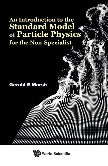 An introduction to the standard model of particle physics for the non-specialist