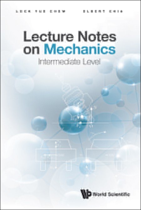 Lecture Notes on Mechanics
