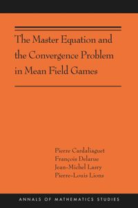 The Master Equation And The Convergence Problem In Mean Field Games